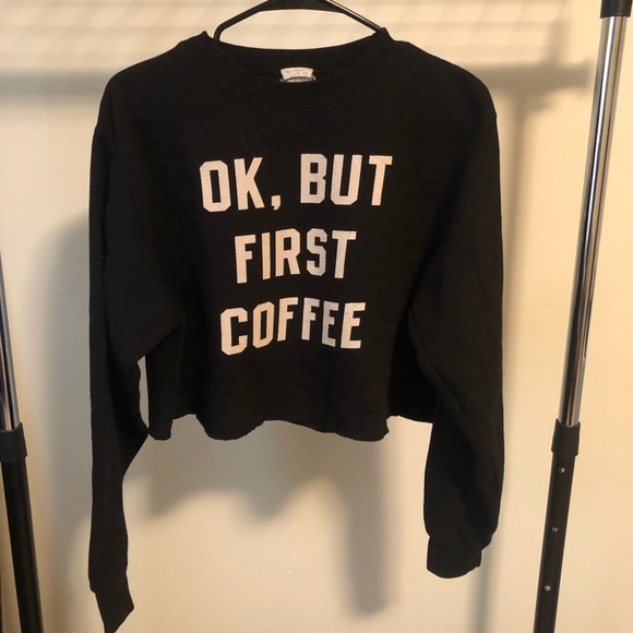 Brandy Melville Tops - Ok But First Coffee cropped sweatshirt